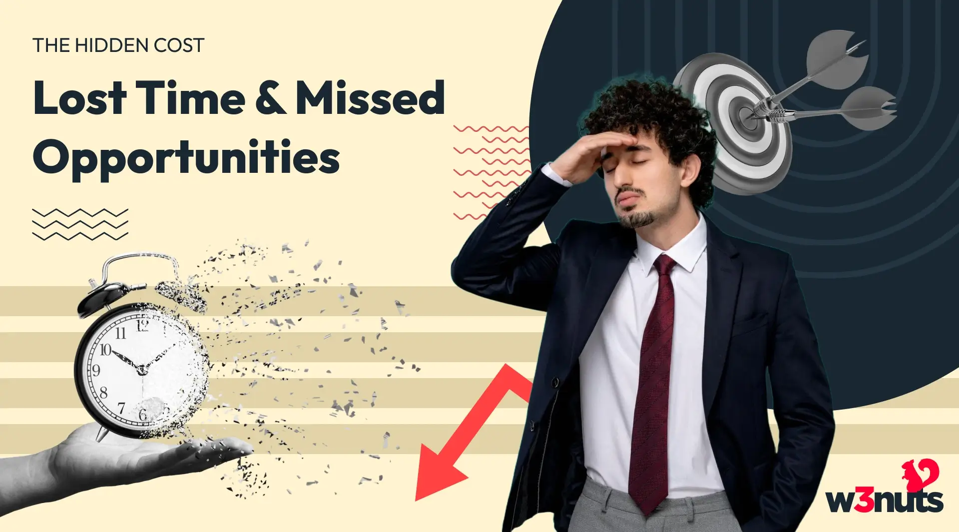 The Hidden Cost – Lost Time & Missed Opportunities